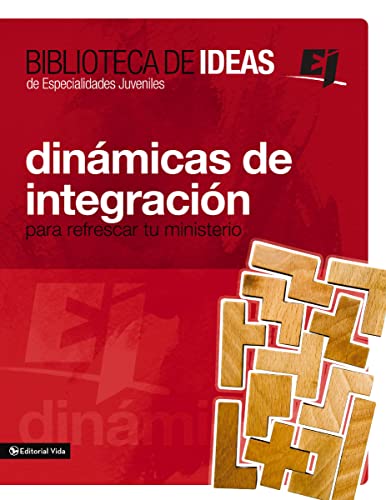 La biblioteca de ideas: Dinámicas de integración (Especialidades Juveniles)