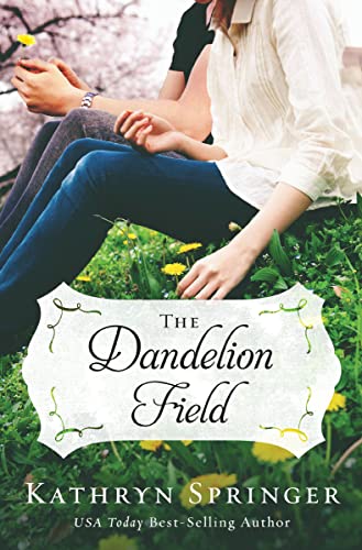 The Dandelion Field (A Banister Falls Novel, Book 1)