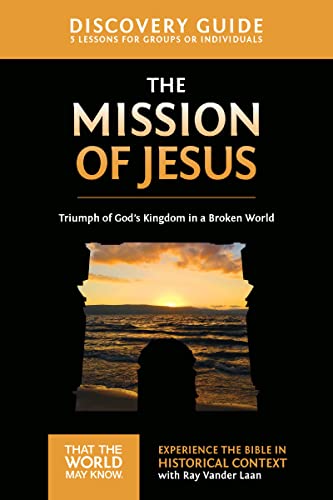 The Mission of Jesus Discovery Guide: Triumphing over the Gates of Hell (Faith Lessons Series, Vol. 14)