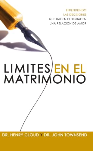 Límites en el matrimonio: Cuándo decir sí, cuándo decir no para hacer que el buen matrimonio sea mejor