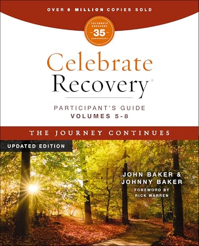 Celebrate Recovery Volumes 5-8 Participant's Guide Updated Edition: The Journey Continues