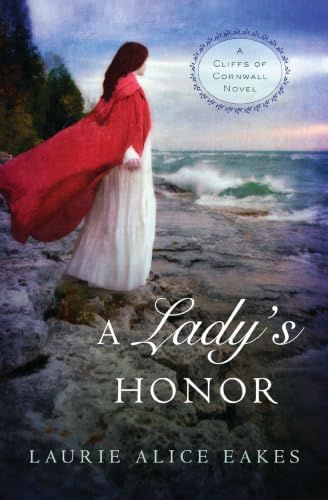A Lady's Honor (Cliffs of Cornwall Novel, Book 1)