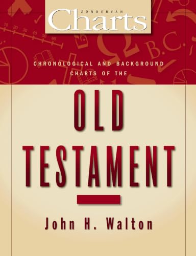 Chronological and Background Charts of the Old Testament (ZondervanCharts)