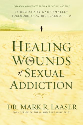 Healing the Wounds of Sexual Addiction
