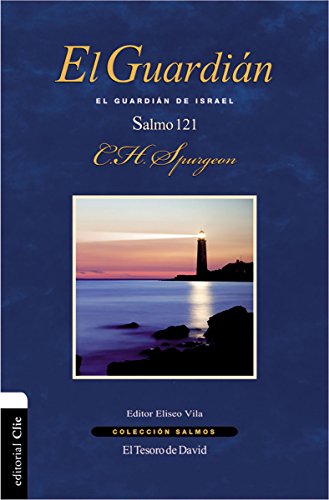 El Guardián: El Guardián de Israel (Salmo 121)