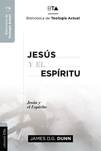 Jesús y el Espíritu: La experiencia carismática de Jesús y sus apóstoles