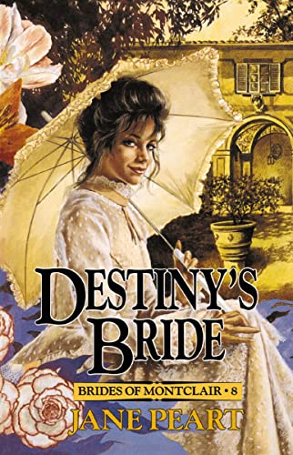 Destiny's Bride (Brides of Montclair Series, Book 8)