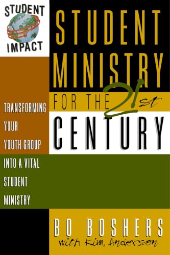 Student Ministry for the 21st Century: Transforming Your Youth Group