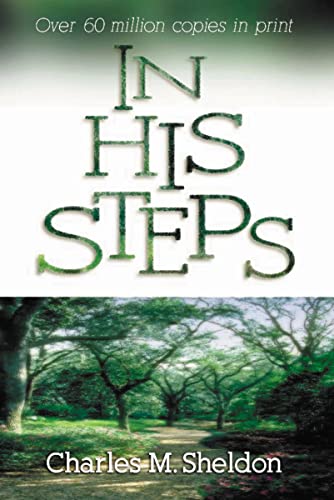 In His Steps: Discovering What Jesus Would Do