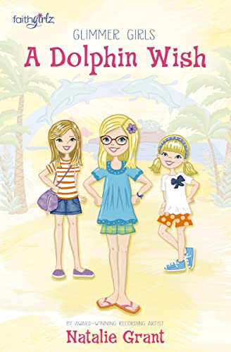 A Dolphin Wish (Glimmer Girls Series, Book 2)