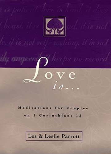 Love Is . . .: Meditations for Couples on 1 Corinthians 13