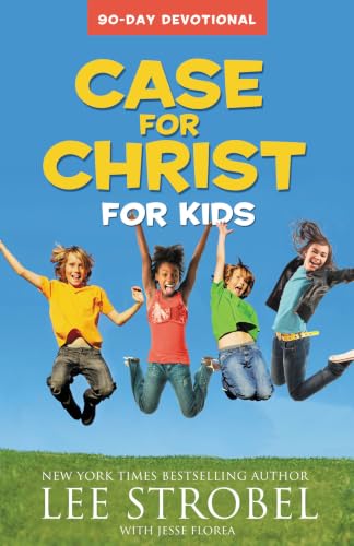 Case for Christ for Kids 90-Day Devotional (Case For... Series for Kids)