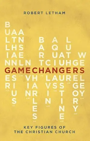 Gamechangers: Key Figures of the Christian Church (Biography) 