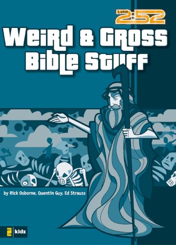 Weird & Gross Bible Stuff