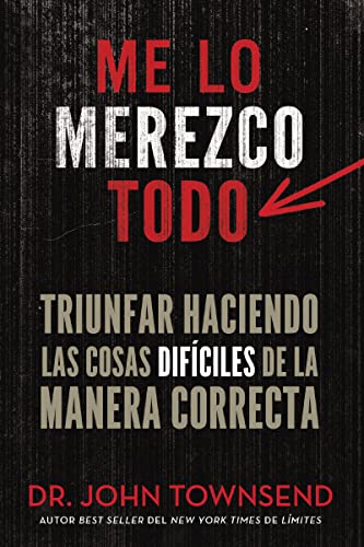 Me Lo Merezco Todo (The Entitlement Cure)
