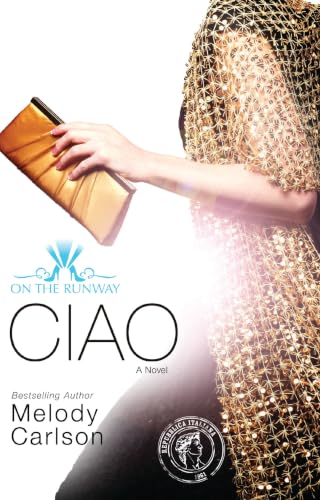 Ciao! (On the Runway Series)