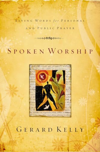 Spoken Worship: Poetic Declarations for the Church