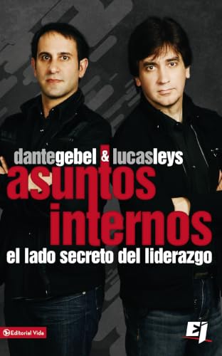Asuntos Internos: El Lado Secreto Del Liderazgo