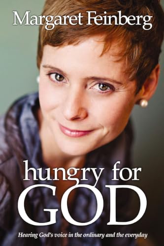 Hungry for God: Hearing God's Voice in the Ordinary and the Everyday