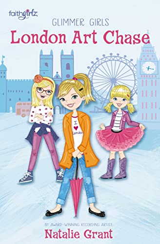 London Art Chase (Faithgirlz: Glimmer Girls)