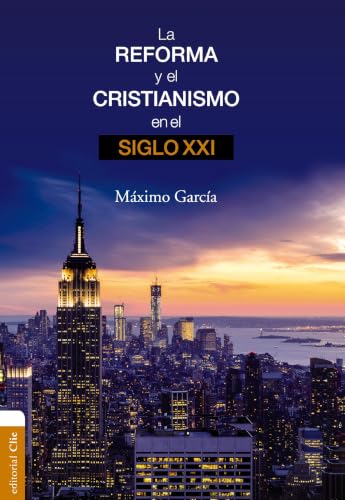 La Reforma y el cristianismo en el siglo XXI
