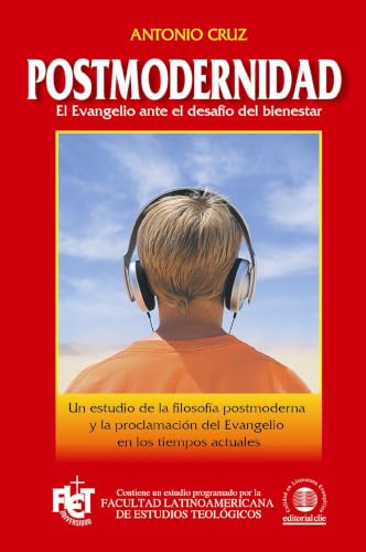 Postmodernidad: El Evangelio ante el desafío del bienestar
