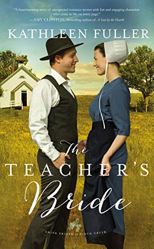 The Teacher's Bride (Amish Brides of Birch Creek, Book 1)