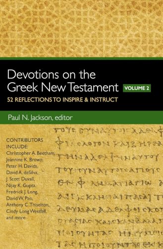 Devotions on the Greek New Testament, Volume Two: 52 Reflections to Inspire and Instruct