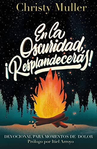 En la oscuridad, ¡resplandecerás!