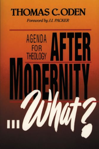 After Modernity... What?: Agenda for Theology