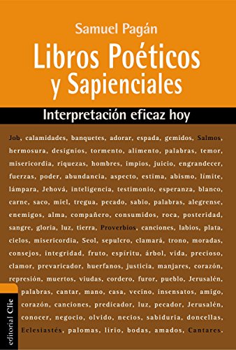 Libros Poéticos y Sapienciales: Interpretación Eficaz Hoy