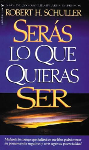 Serás lo que quieras ser (You Can Become the Person You Want to Be)