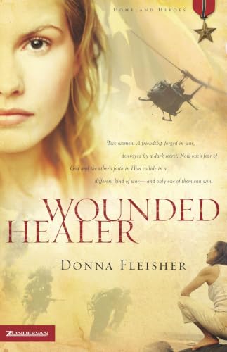 Wounded Healer (Homeland Heroes Series Book 1)