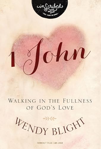 1 John: Living in the Fullness of God's Love