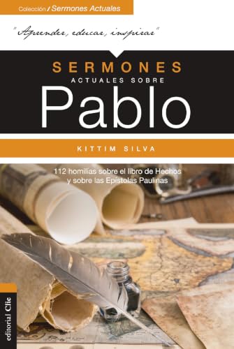 Sermones Actuales sobre Pablo: Homilías sobre el Libro de los Hechos