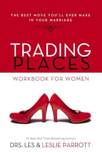 Trading Places Workbook for Women: The Best Move You'll Ever Make in Your Marriage