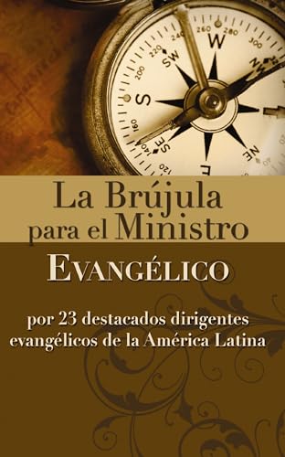 La Brújula Para El Ministro Evangélico