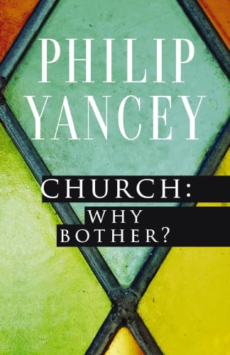 Church: Why Bother? My Personal Pilgrimage
