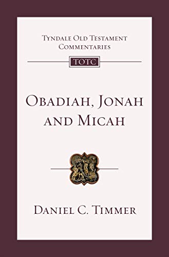Obadiah, Jonah and Micah: An Introduction and Commentary