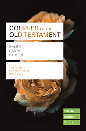 Couples of the Old Testament: Lifebuilder Study Guides