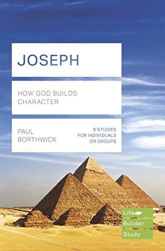 Joseph: How God Builds Character