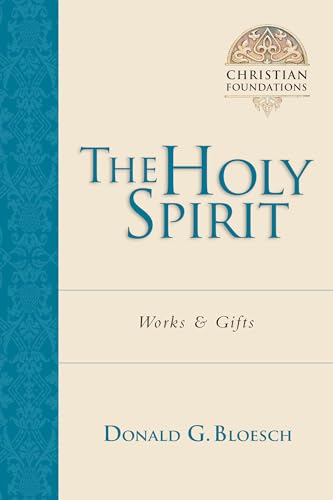 The Holy Spirit: Works & Gifts