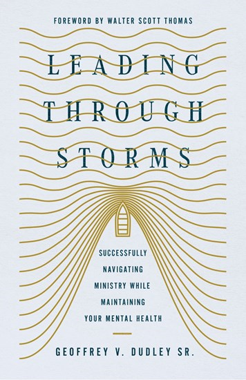Leading Through Storms: How to Navigate Crisis with Faith and Courage