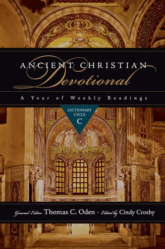 Ancient Christian Devotional: A Year of Weekly Readings: Lectionary Cycle C