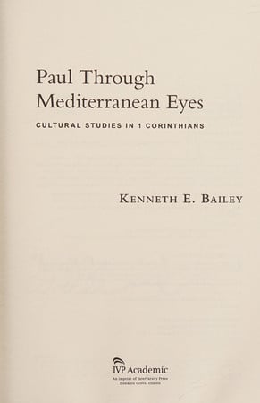 Paul Through Mediterranean Eyes: Cultural Studies in 1 Corinthians