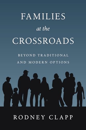 Families at the Crossroads: Beyond Traditional & Modern Options