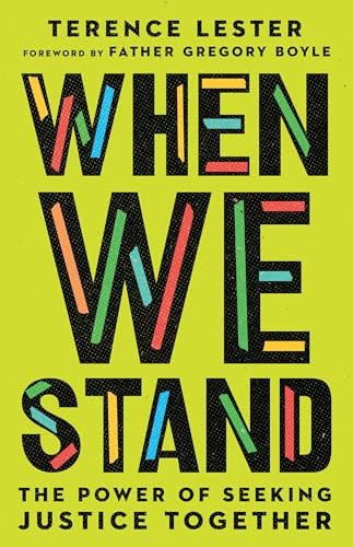 When We Stand: The Power of Seeking Justice Together