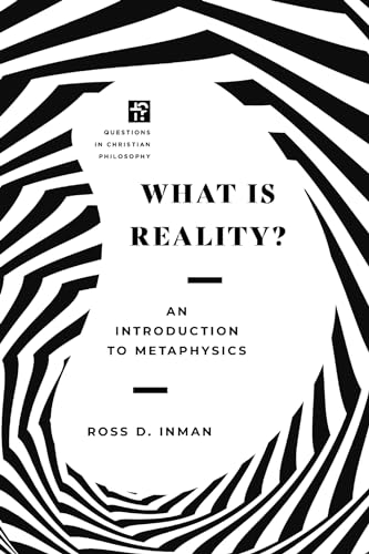 What Is Reality?: An Introduction to Metaphysics