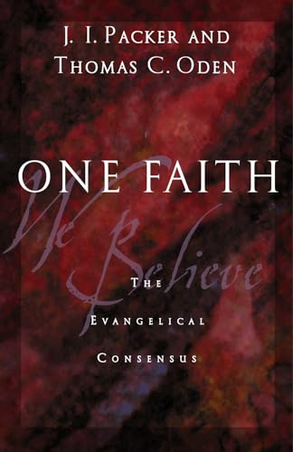 One Faith: The Evangelical Consensus