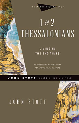 1 & 2 Thessalonians: Living in the End Times (LifeGuide Bible Studies)
